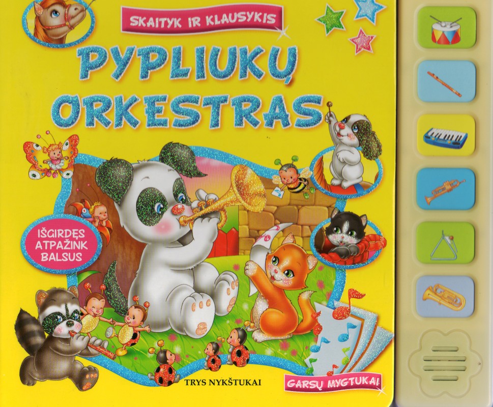Pypliukų orkestras. Skaityk ir klausykis!