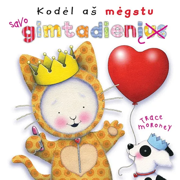 Kodėl aš mėgstu savo gimtadienį