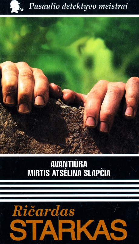 Avantiūra. Mirtis atsėlina slapčia