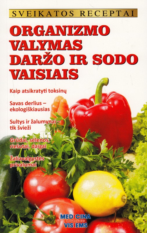 Organizmo valymas daržo ir sodo vaisiais