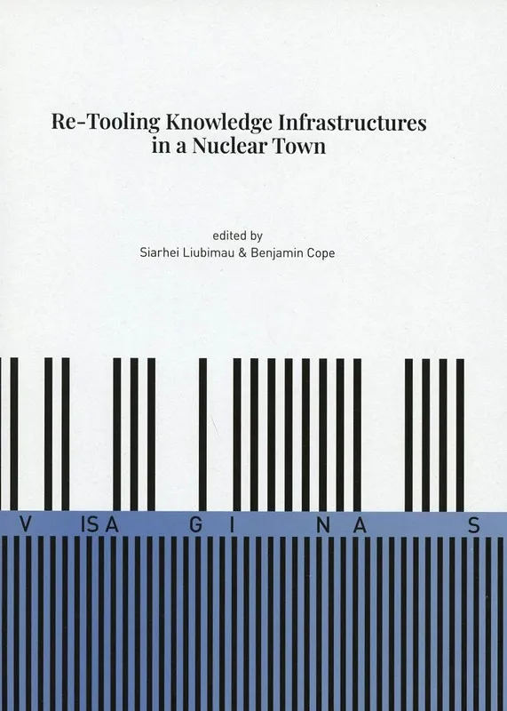 Re-Tooling Knowledge Infrastructures in a Nuclear Town