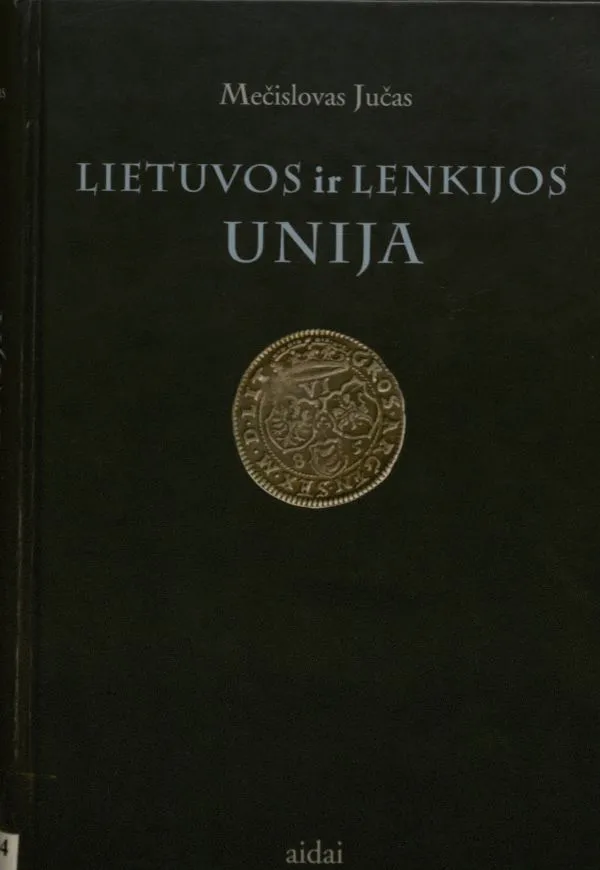 Lietuvos ir Lenkijos unija (XIV a. vid. – XIX a. pr.)