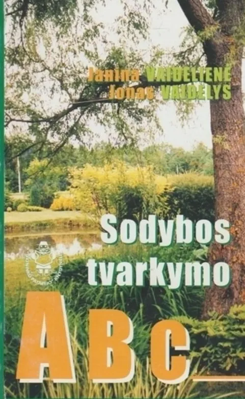 Sodybos tvarkymo ABC