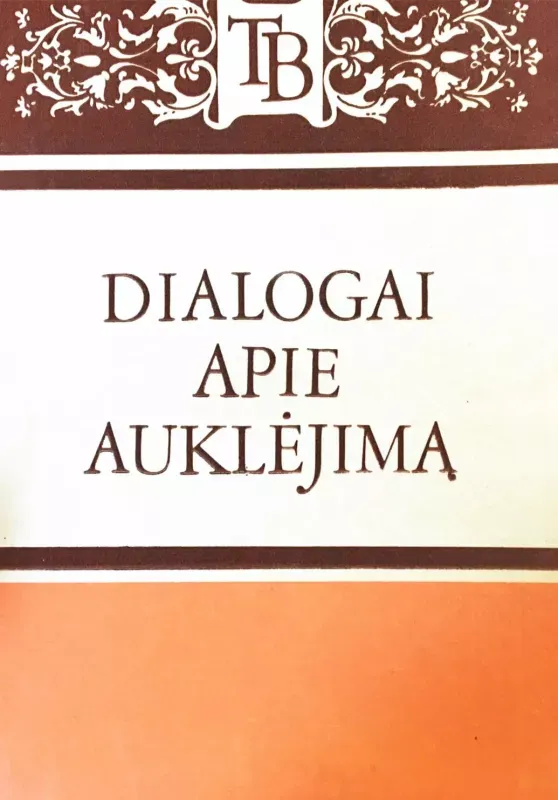 DIALOGAI APIE AUKLĖJIMĄ