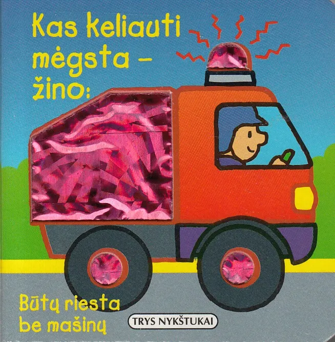 Kas keliauti mėgsta, žino – būtų riesta be mašinų