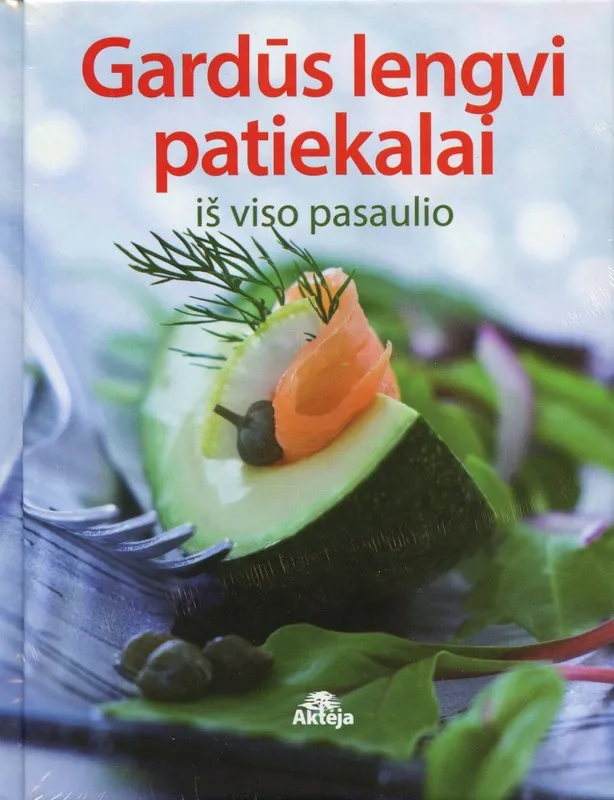Gardūs lengvi patiekalai iš viso pasaulio
