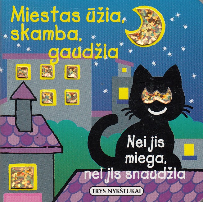 Miestas ūžia, skamba, gaudžia