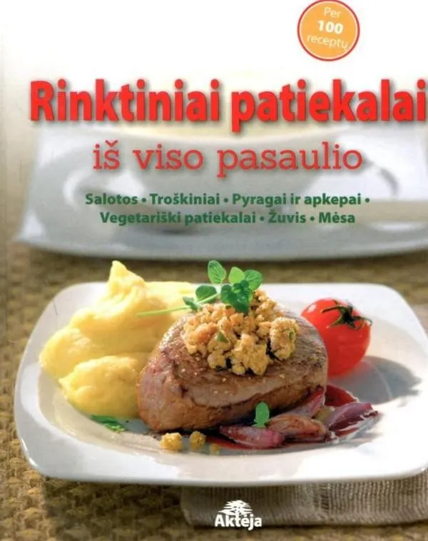 Rinktiniai patiekalai iš viso pasaulio