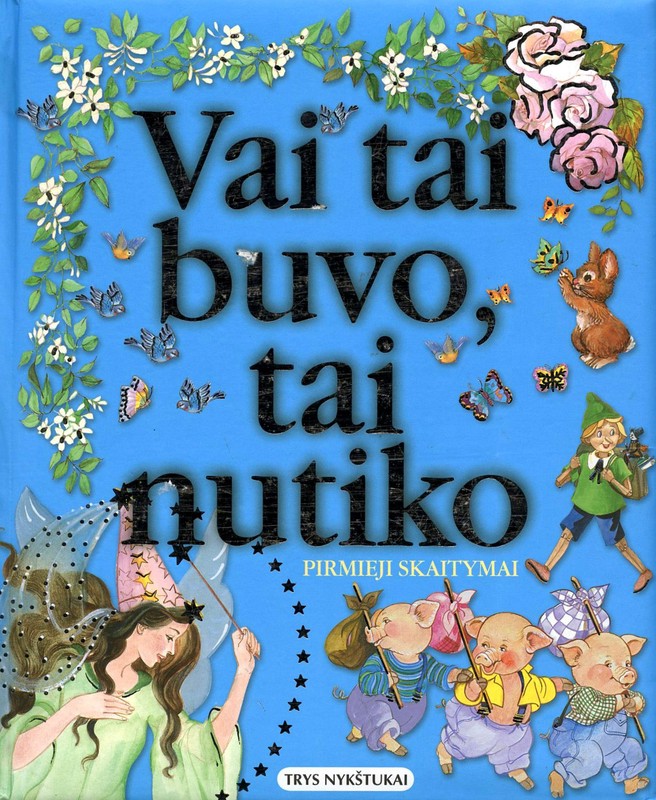 Vai tai buvo, tai nutiko (didelės raidės)