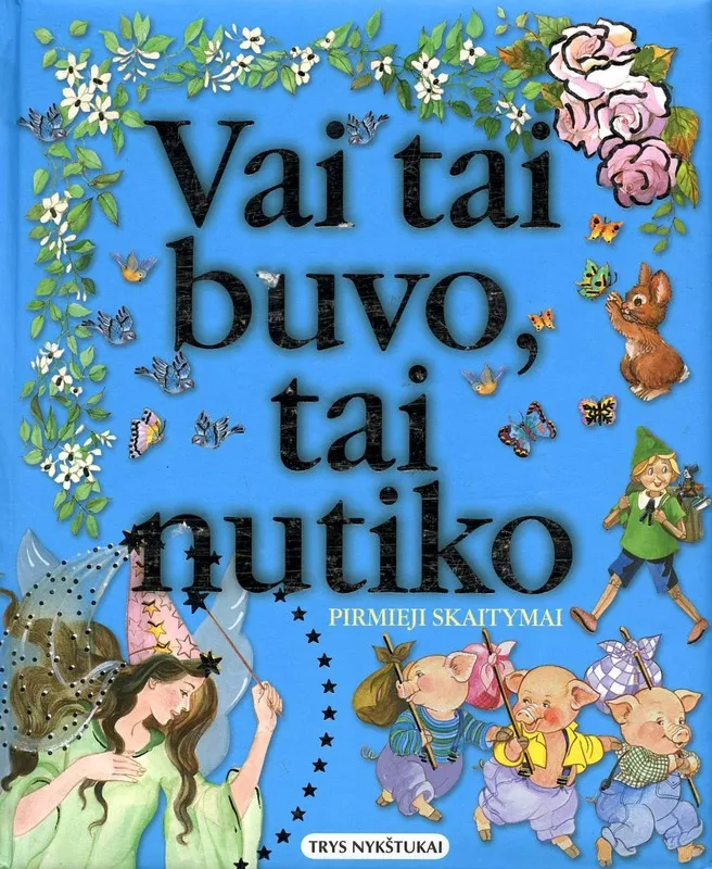 Vai tai buvo, tai nutiko (didelės raidės)