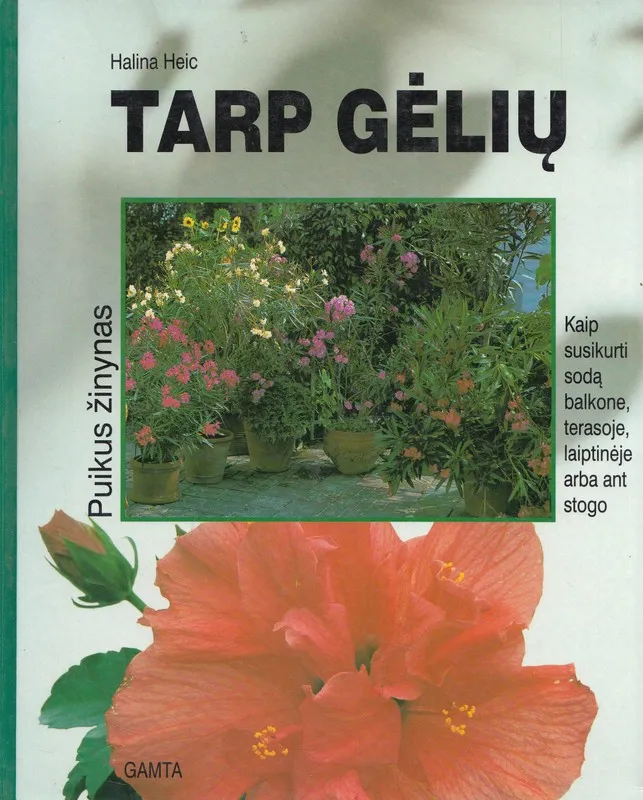 Tarp gėlių. Puikus žinynas