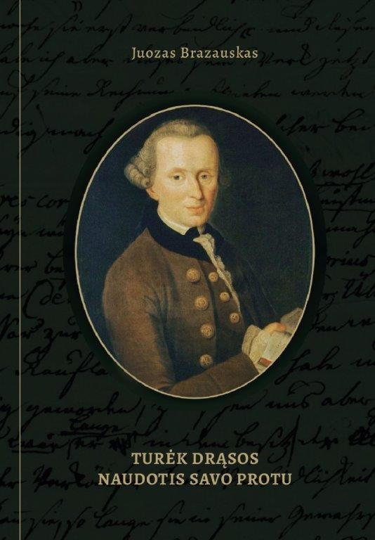 Turėk drąsos naudotis savo protu
