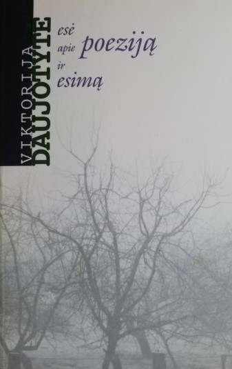 Esė apie poeziją ir esimą