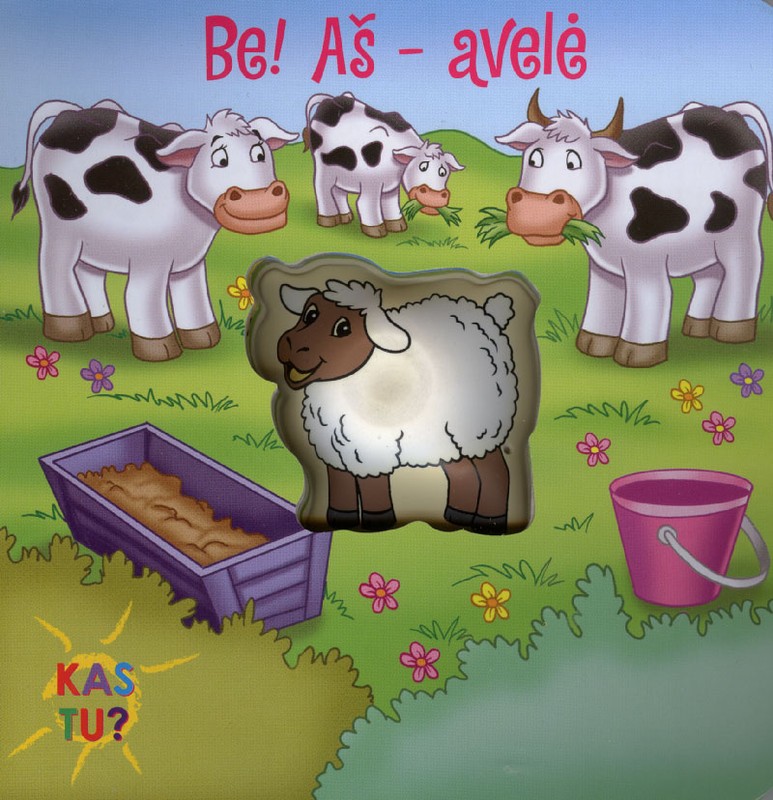 Kas tu? Be! Aš - avelė
