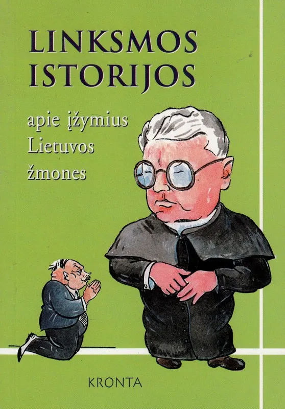 Linksmos istorijos apie įžymius Lietuvos žmones