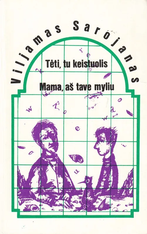 Tėti, tu keistuolis. Mama, aš tave myliu