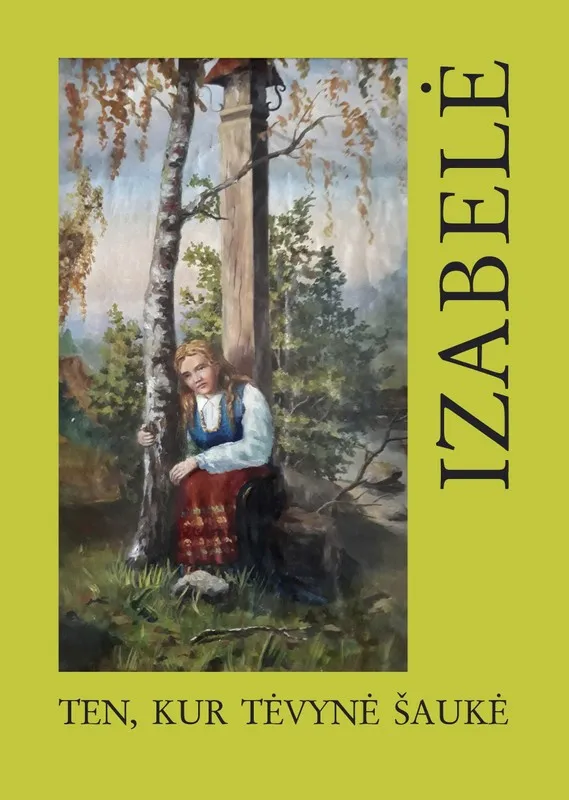 Izabelė ten, kur Tėvynė šaukė