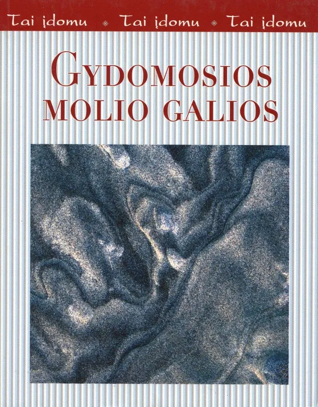 Gydomosios molio galios