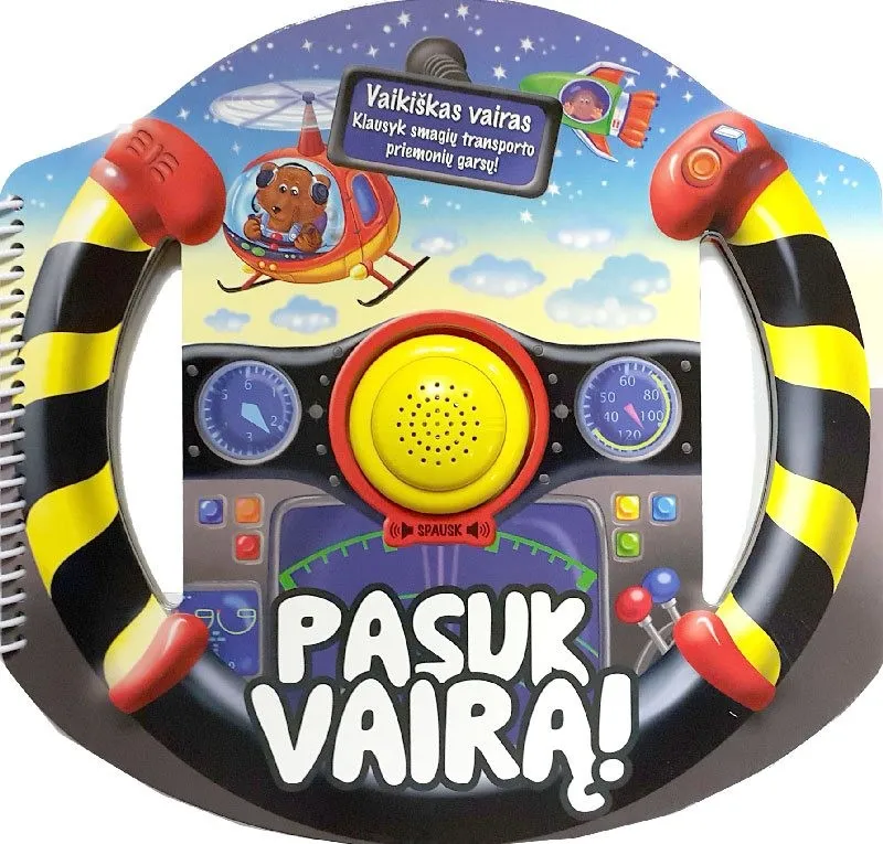 Pasuk vairą. Vaikiškas vairas – knyga su garsais