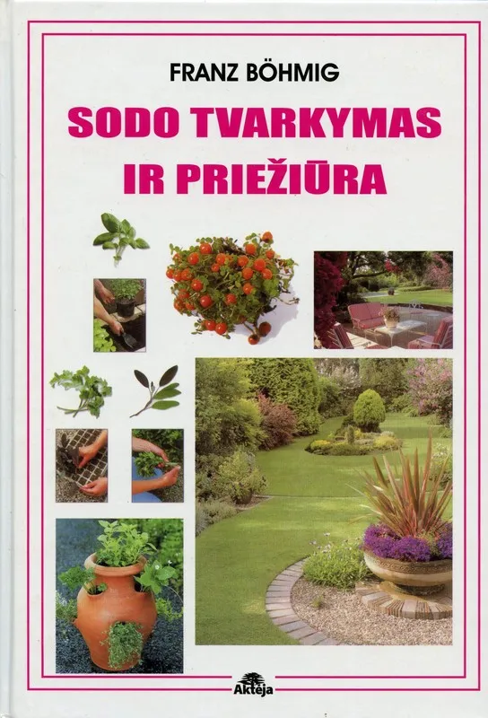 Sodo tvarkymas ir priežiūra