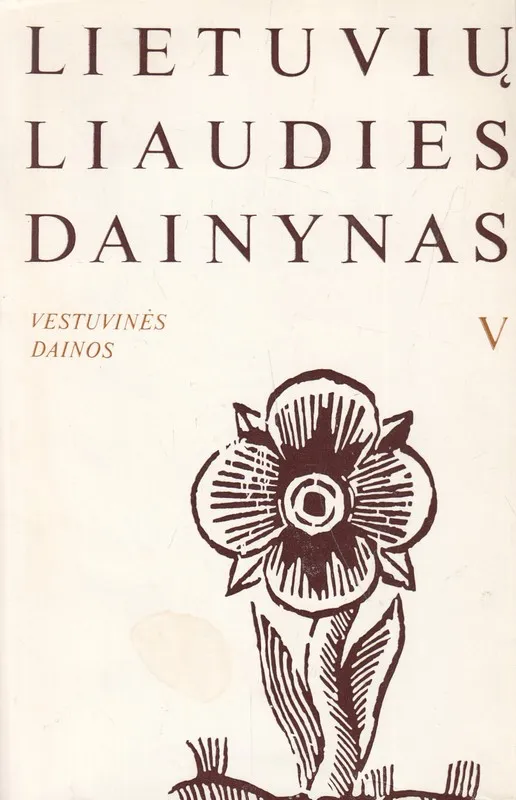 Lietuvių liaudies dainynas V tomas. Vestuvinės dainos 3