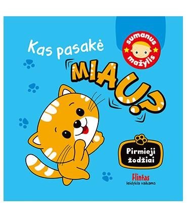 Kas pasakė miau?