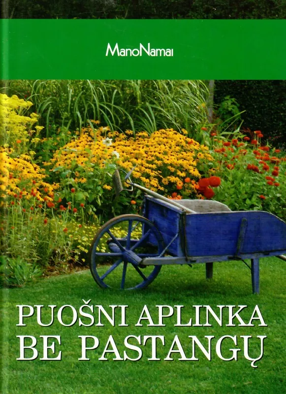 Puošni aplinka be pastangų