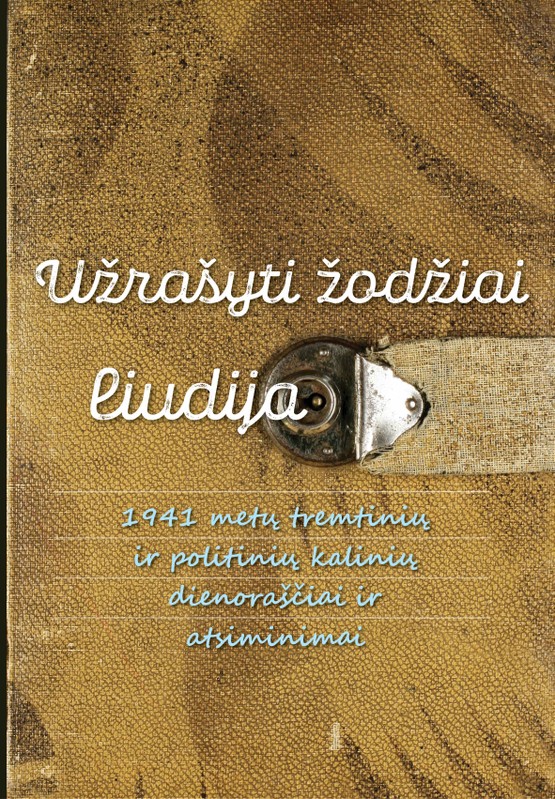 Užrašyti žodžiai liudija