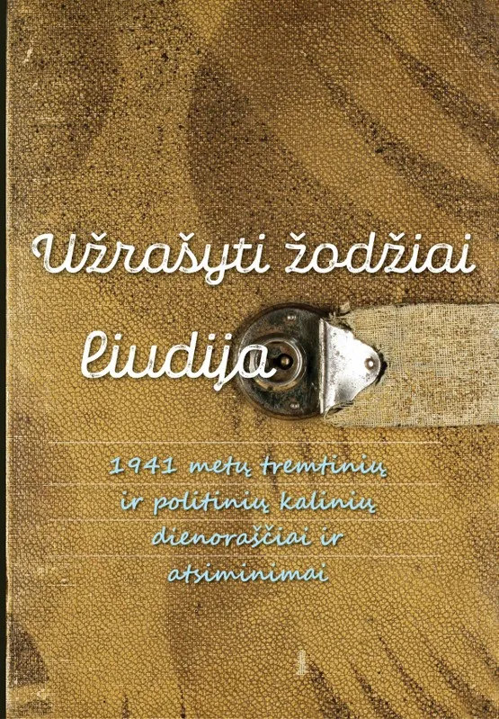 Užrašyti žodžiai liudija