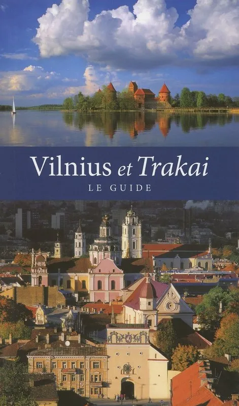Vilnius et Trakai. Le Guide (prancūzų k.)