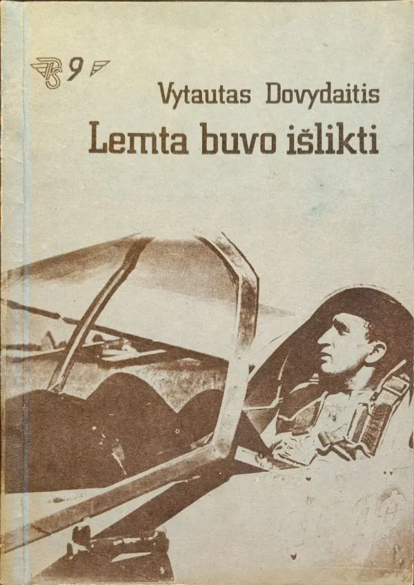 Lemta buvo išlikti: atsiminimai
