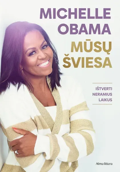 Mūsų šviesa. Ištverti neramius laikus