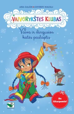 Vaiva ir dingusios katės paslaptis. Vaivorykštės klubas