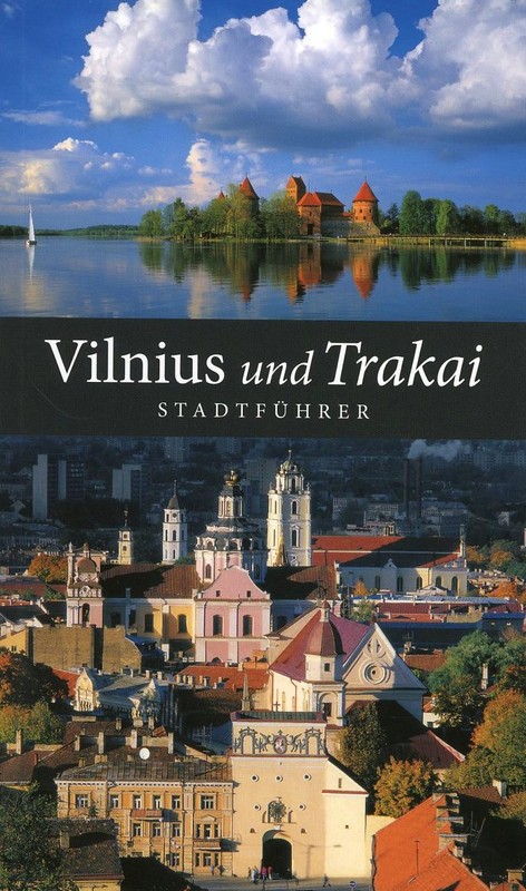 Vilnius und Trakai. Stadtführer (vokiečių k.)