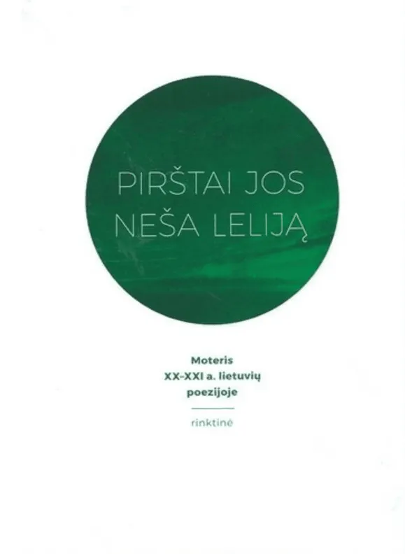Pirštai jos neša leliją