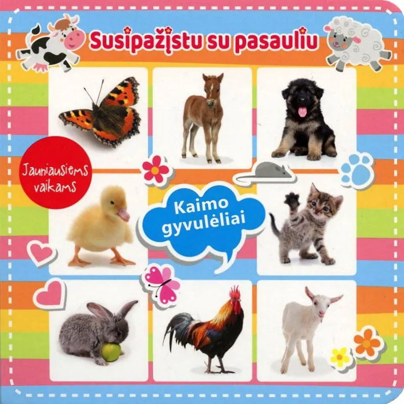 Kaimo gyvulėliai. Susipažįstu su pasauliu