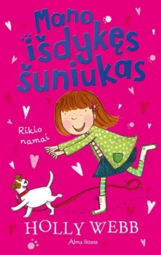 Mano išdykęs šuniukas. Rikio namai