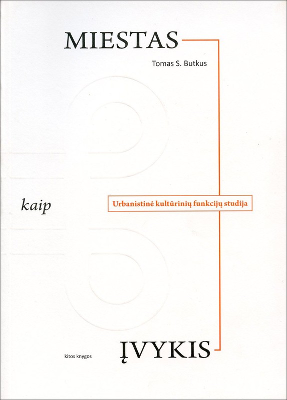 Miestas kaip įvykis