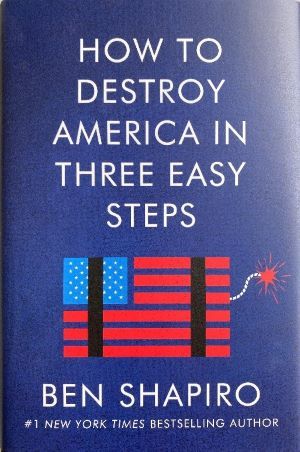 How to destroy America in three easy steps