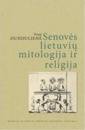 Senovės lietuvių mitologija ir religija. Trečiasis leidimas