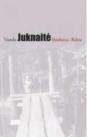 Išsiduosi. Balsu