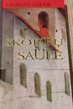 skortų saulė