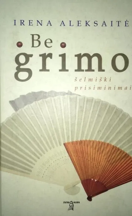 Be grimo. Šelmiški prisiminimai