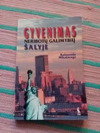 GYVENIMAS NERIBOTŲ GALIMYBIŲ ŠALYJE