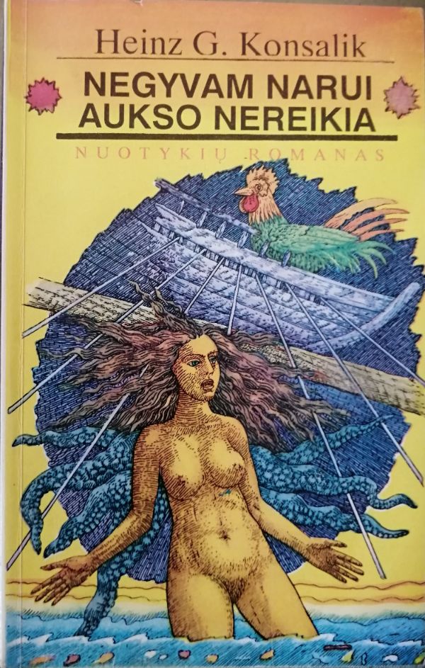 Negyvam narui aukso nereikia