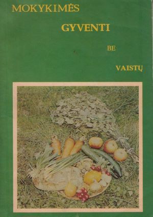 Mokykimės gyventi be vaistų