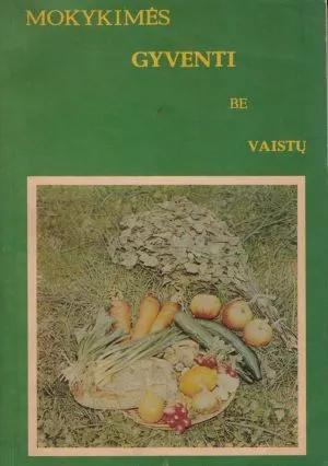 Mokykimės gyventi be vaistų