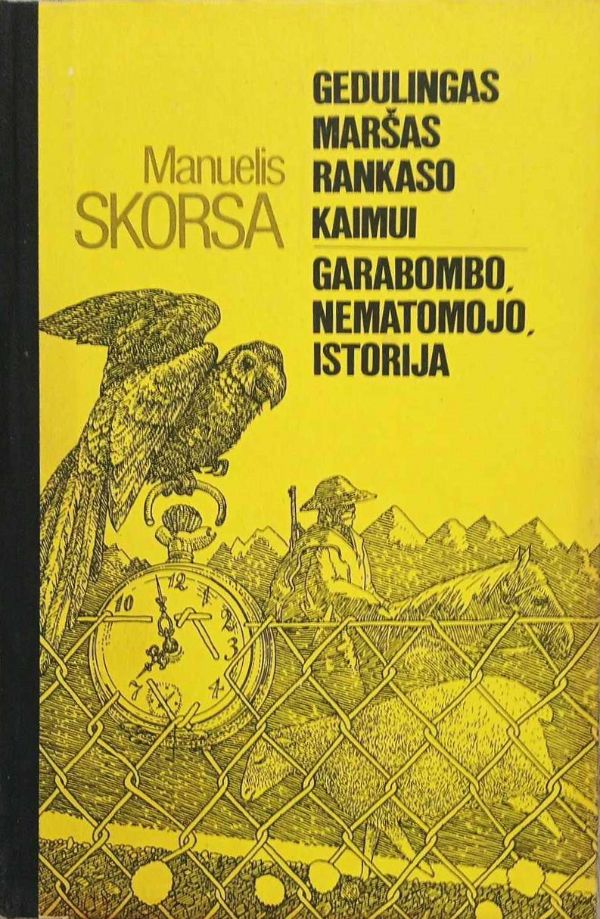 Gedulingas maršas Rankaso kaimui. Garabombo, nematomojo istorija