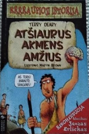 Krrraupioji istorija: Atšiaurus akmens amžius