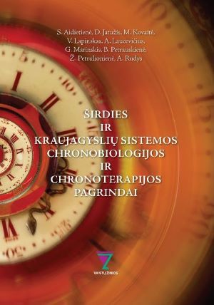 ŠIRDIES IR KRAUJAGYSLIŲ SISTEMOS CHRONOBIOLOGIJOS IR CHRONOTERAPIJOS PAGRINDAI